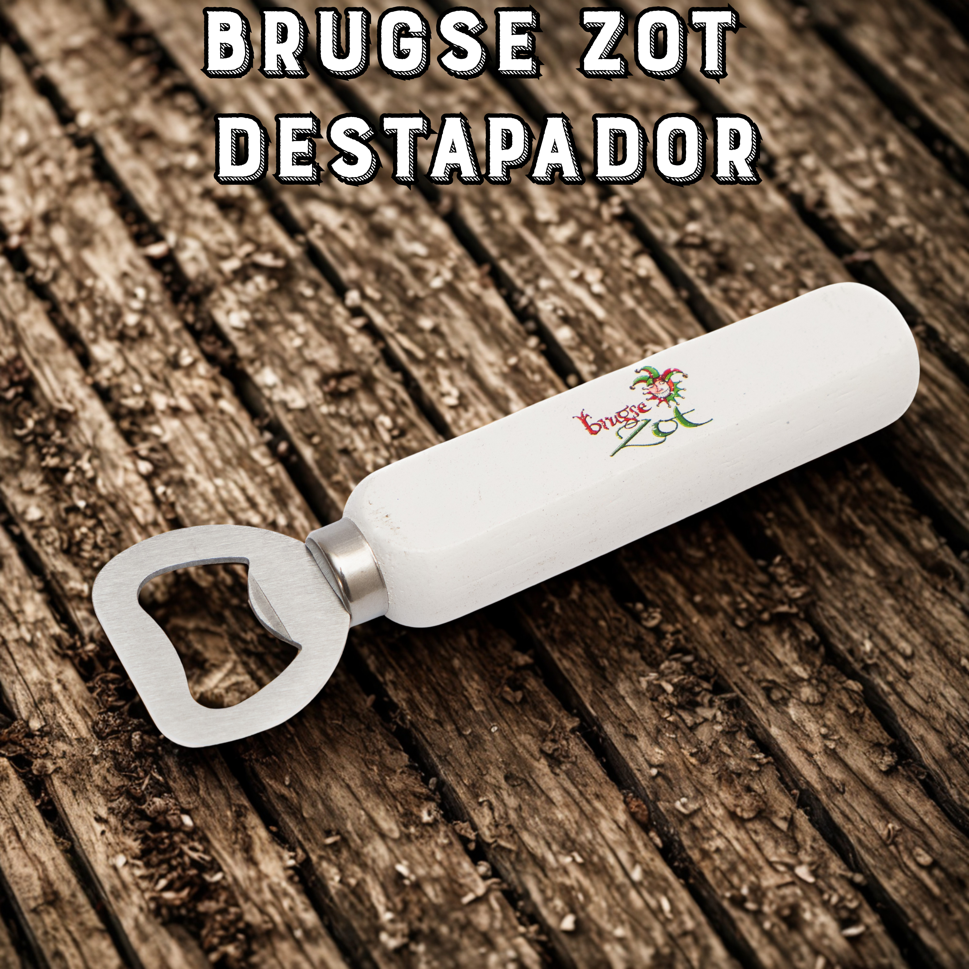 Brugse Zot - Destapador