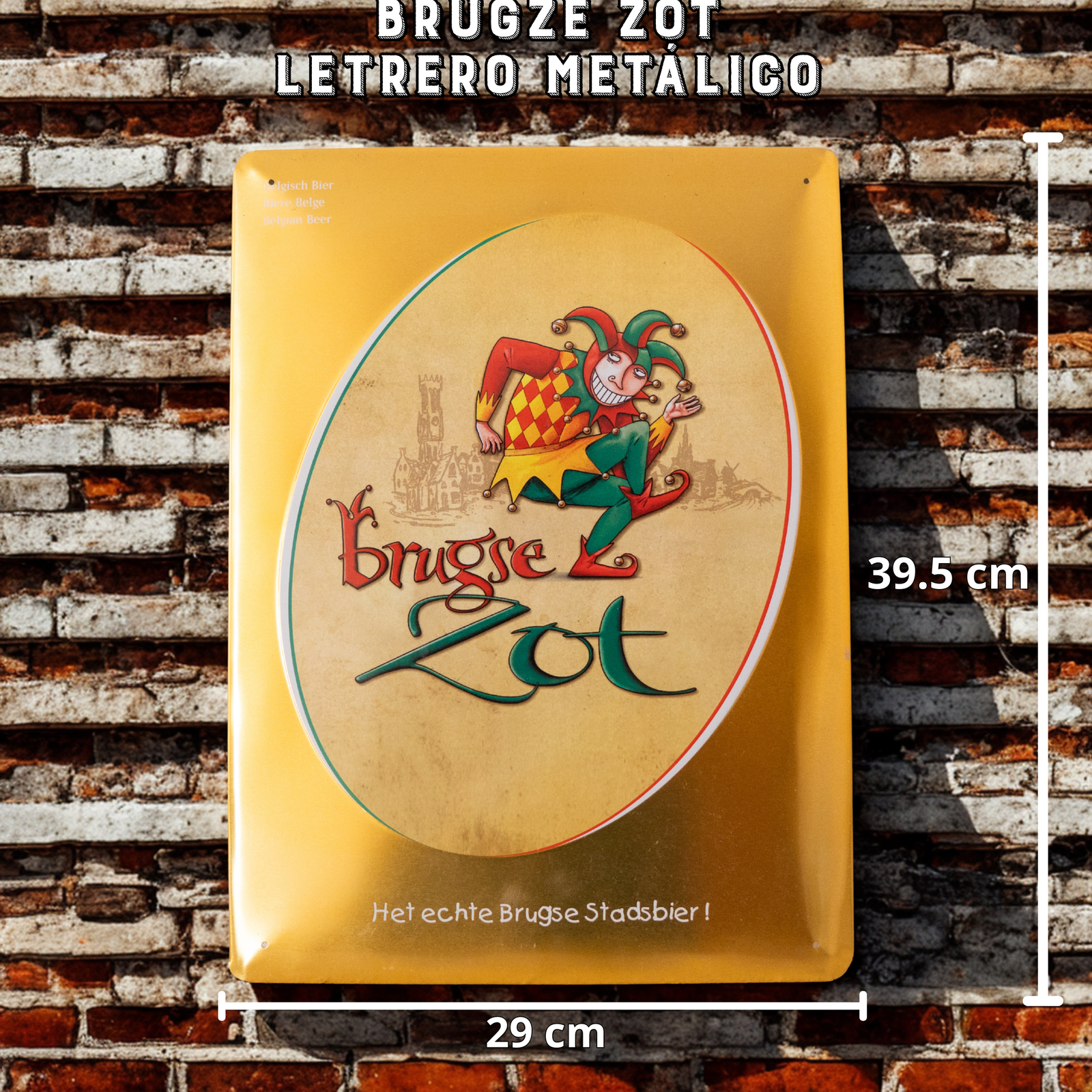Brugse Zot - Letrero Metálico Vertical